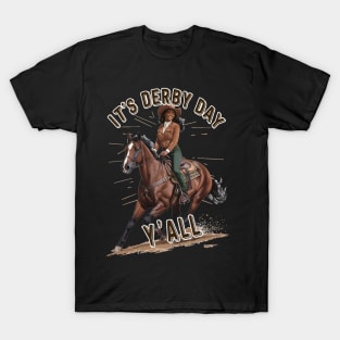 It's Derby Day Y'all-Black Cowgirl KY Derby 150 T-Shirt